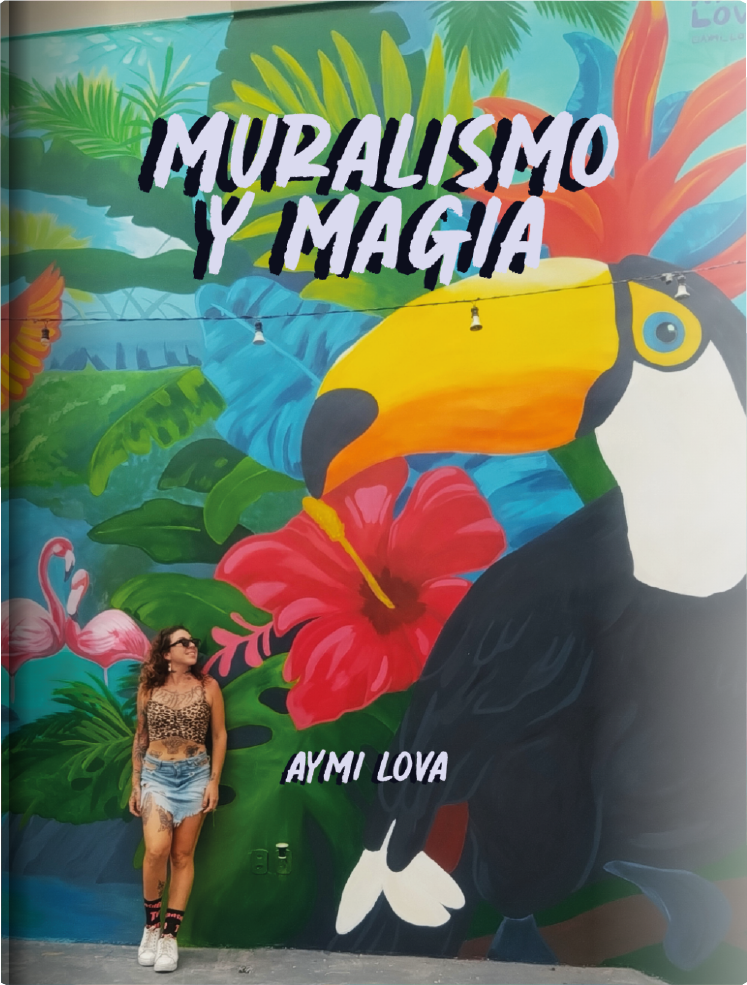 Tapa del libro de Muralismo y Magia de Aymi Lova 